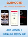 Schmooze (MP3): How to Rub Shoulders with Influential People